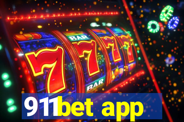 911bet app